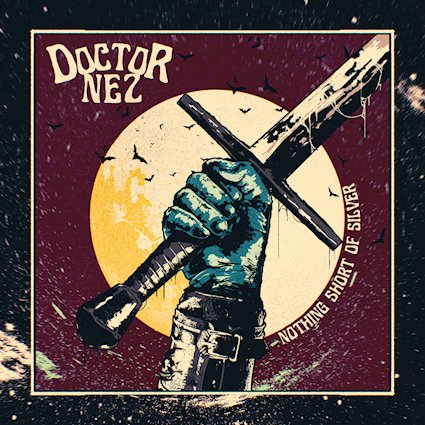 Pochette de l'album de DOCTOR NEZ, Nothing Shor of Silver sorti en octobre 2026 en autoproduction. Chronique WTR MAG